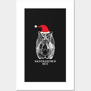 Santasaurus Rex - Funny Christmas Dinosaur Shirts & Gifts Posters and Art